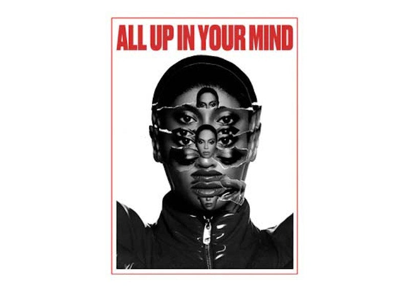 Beyonce All Up In Your Mind Face Poster