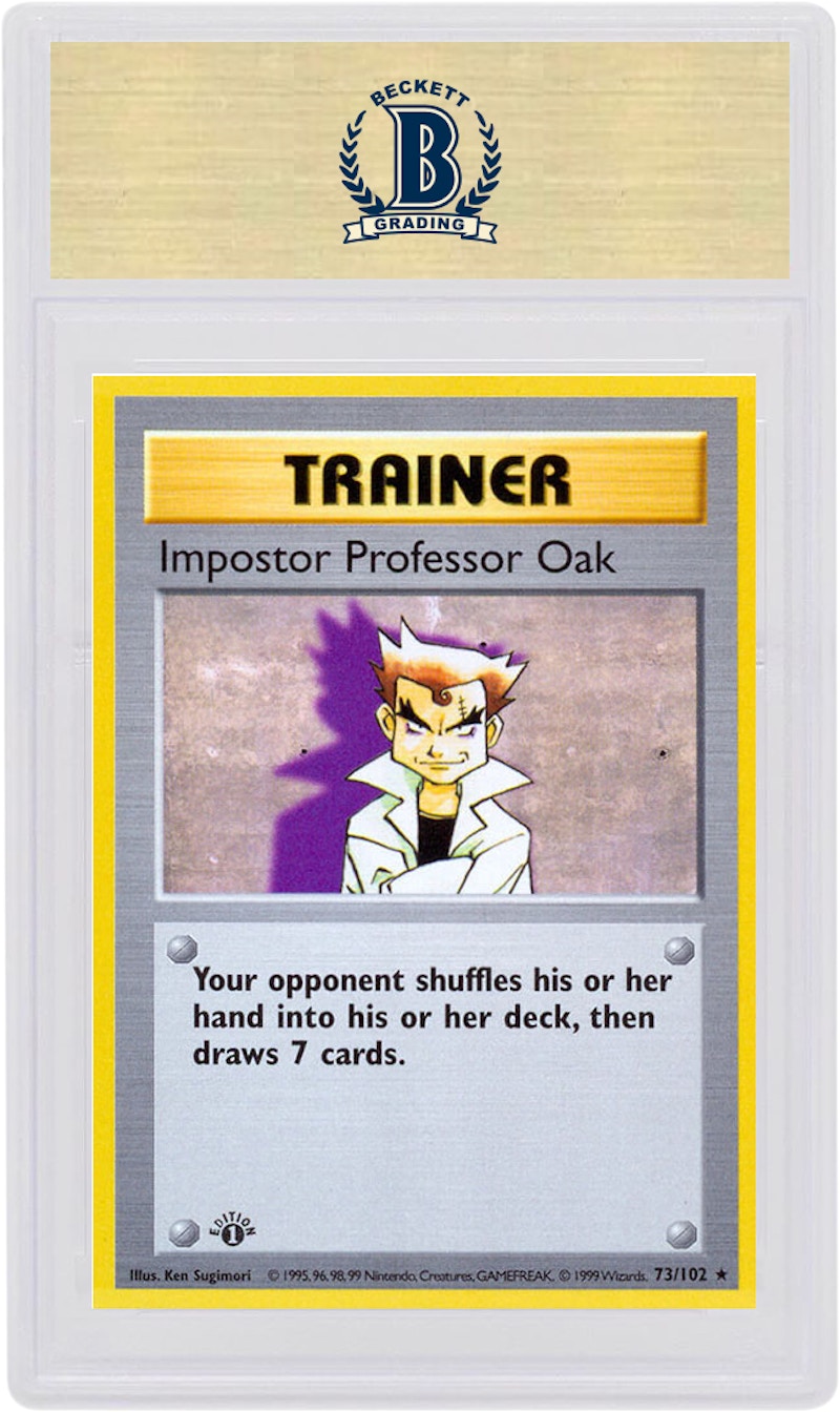 Imposter Professor Oak 1999 Pokemon TCG Base Set 1st Edition #73/102 (PSA or BGS Graded)
