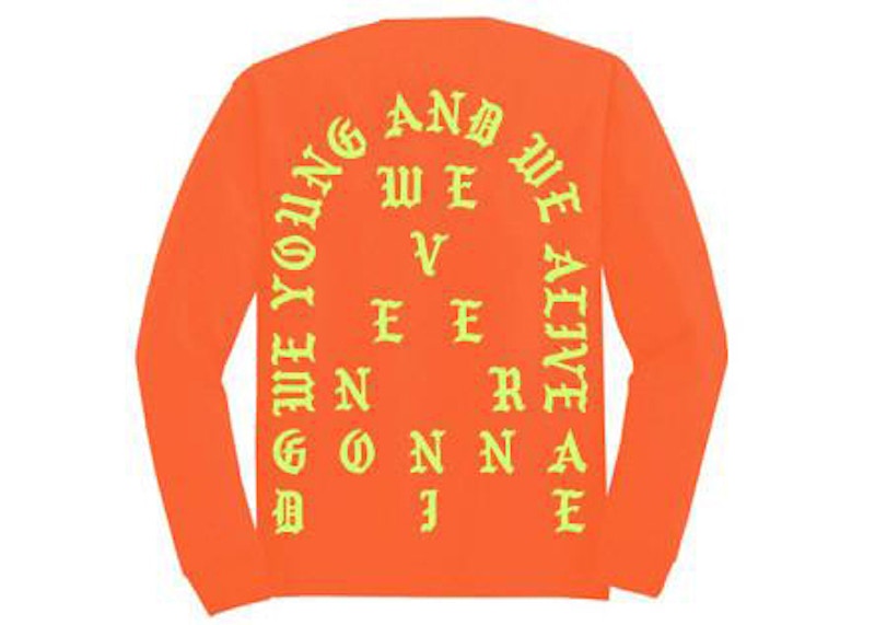 Kanye West Toronto Pablo Pop-Up We Young And We Alive L/S Tee Safety Orange