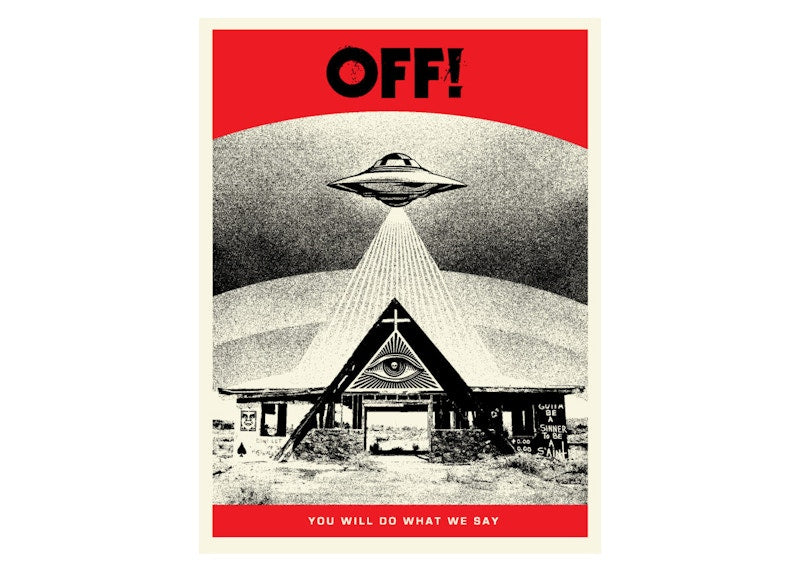 Shepard Fairey Off! You Do What We Say Print (Signed, Edition of 600)