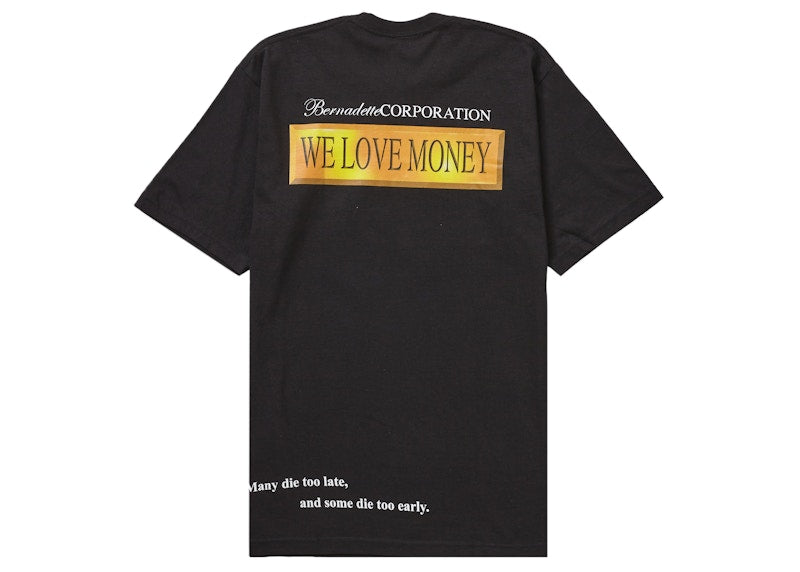 Supreme Bernadette Corporation Money Tee Black