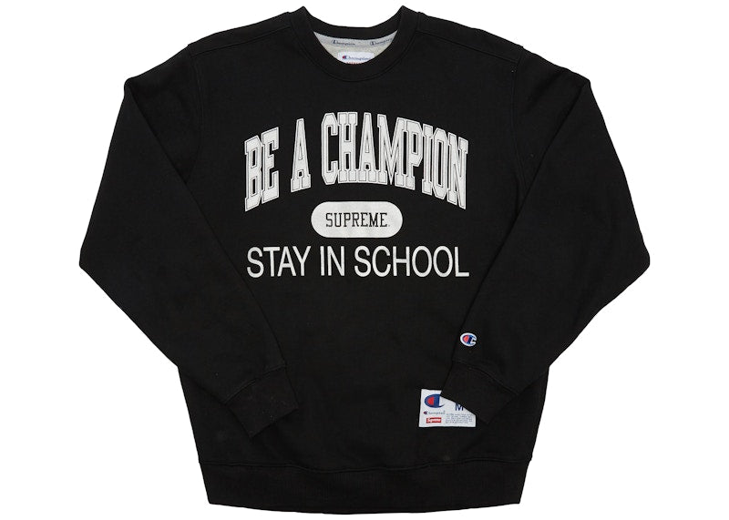 Supreme Champion Stay In School Crewneck Black