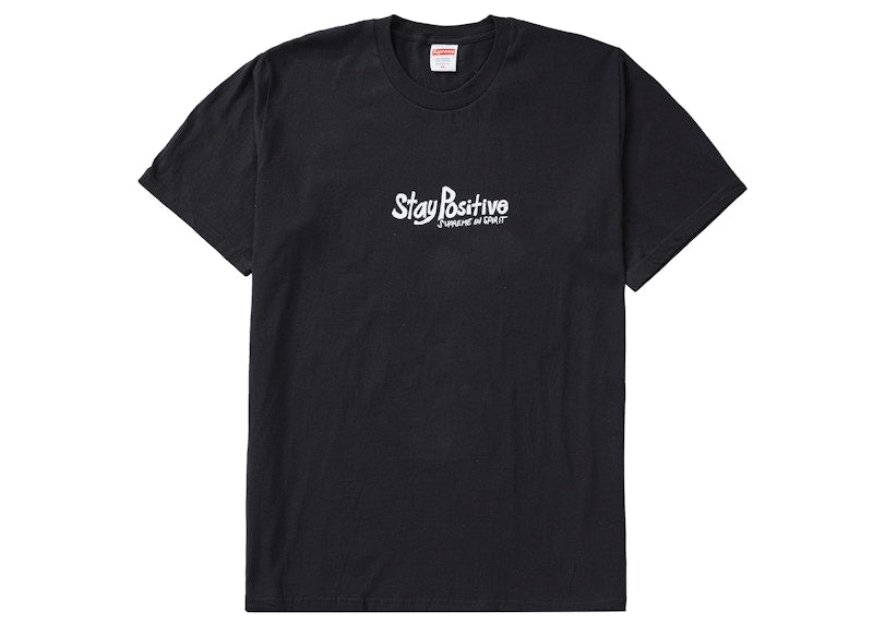 Supreme Stay Positive Tee Black