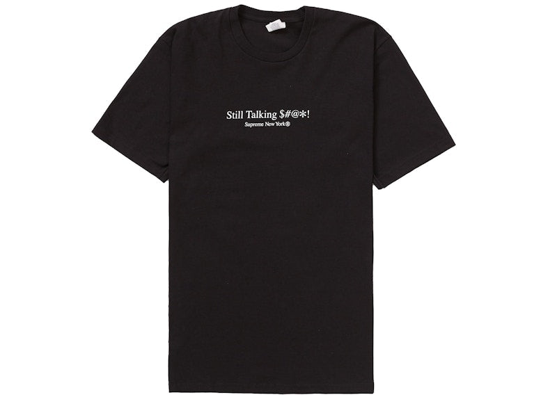Supreme Still Talking Tee Black