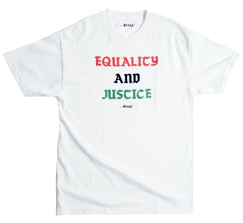 Awake Equality and Justice Tee White