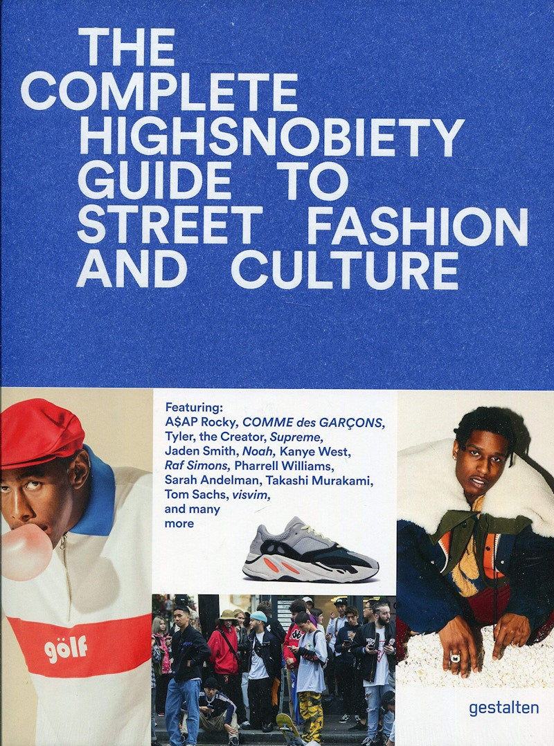 Highsnobiety The Incomplete: Highsnobiety Guide to Street Fashion and Culture Book Blue