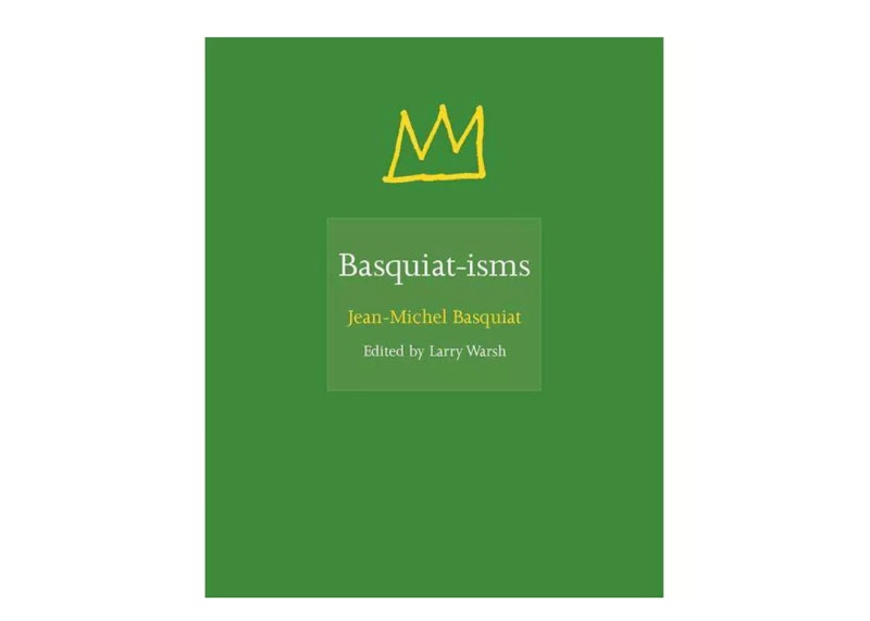 Jean-Michel Basquiat Basquiat-isms Hardcover Book
