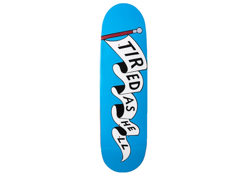 Parra tired as hell Tired Skateboard Deck