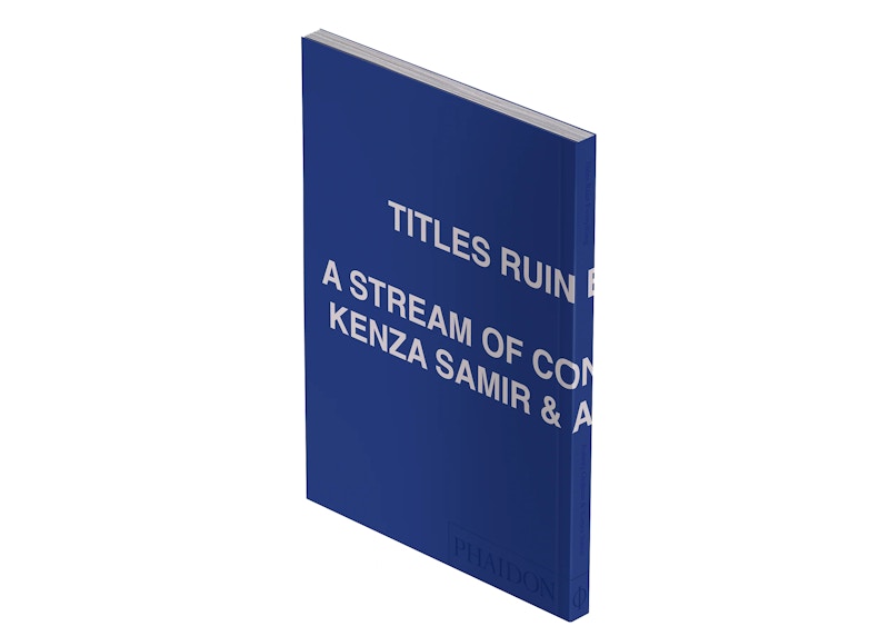 Phaidon Titles Ruin Everything A Stream of Consciousness by Aubrey Graham and Kenza Samir Book