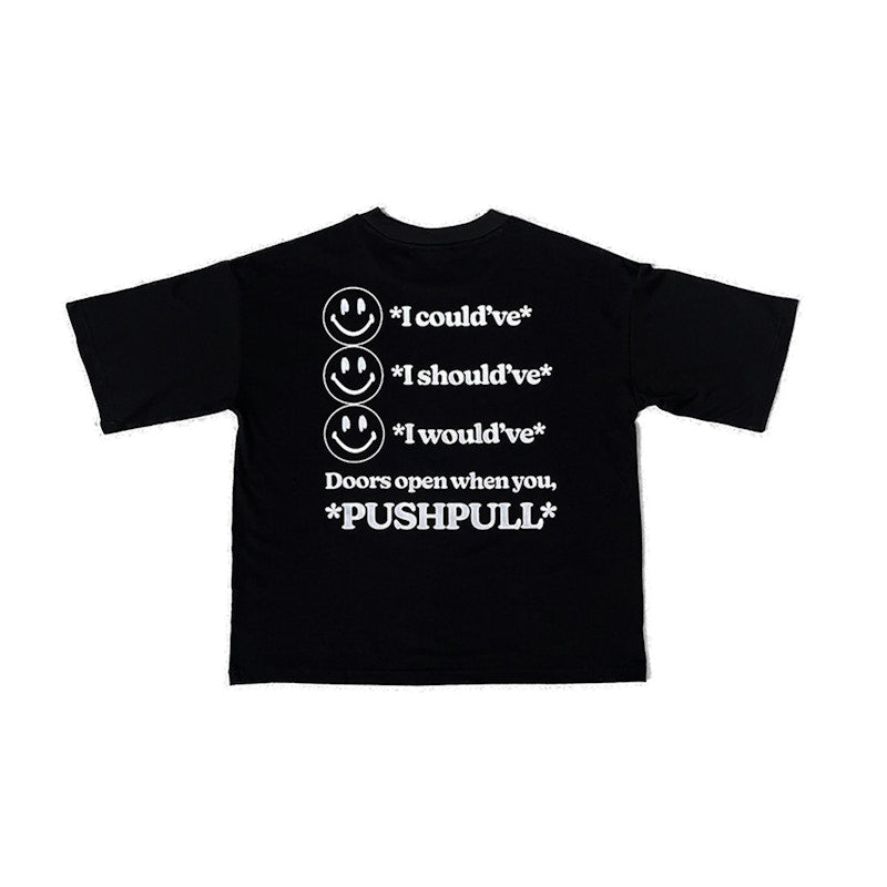 Push Pull Coulda Shoulda Woulda T-Shirt Black