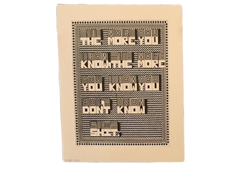 Ryan Travis Christian The More You Know, The More You Don't Know Shit Print (Signed, Edition of 50)