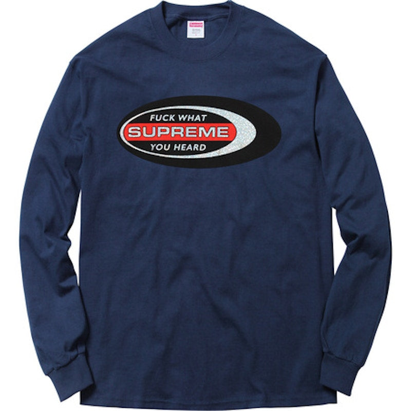 Supreme Fuck What You Heard LS Tee Navy
