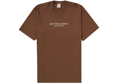 Supreme Still Talking Tee Brown