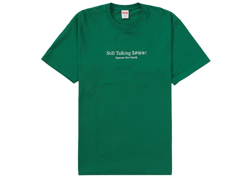 Supreme Still Talking Tee Light Pine