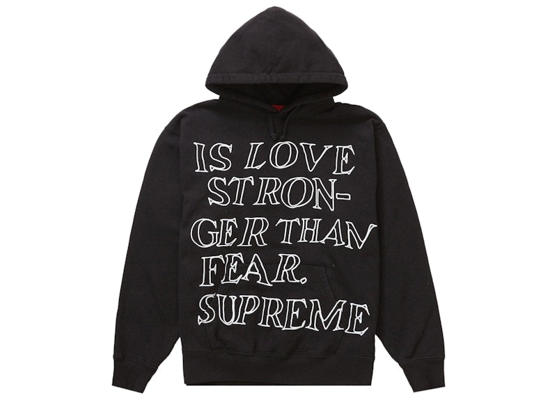 Supreme Stronger Than Fear Hooded Sweatshirt Black